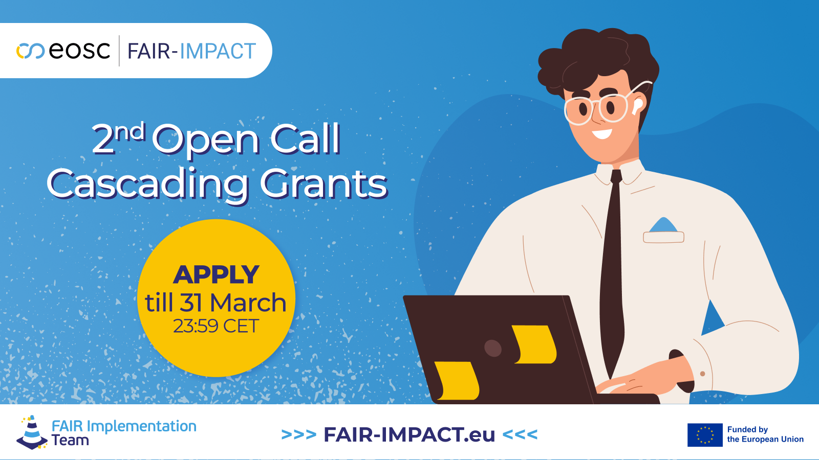 FAIR-IMPACT – 2nd Open Call for support: Cascading Grants is open till 31st March!