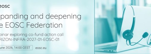 Rejestracja na webinar dotyczący konkursu Horizon Europe „Expanding and Deepening the EOSC Federation”