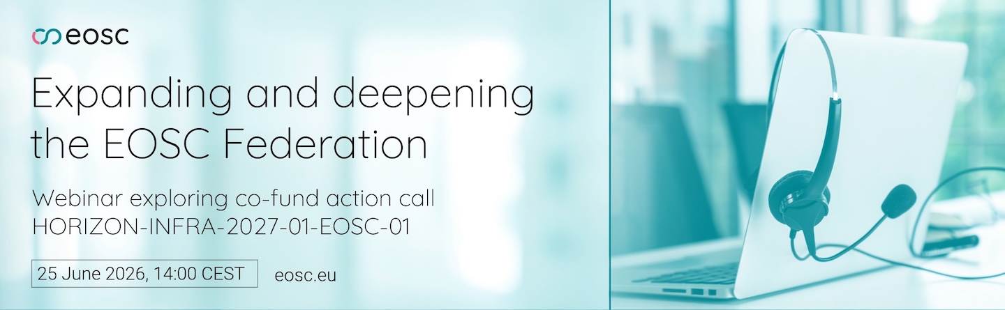 Rejestracja na webinar dotyczący konkursu Horizon Europe „Expanding and Deepening the EOSC Federation”